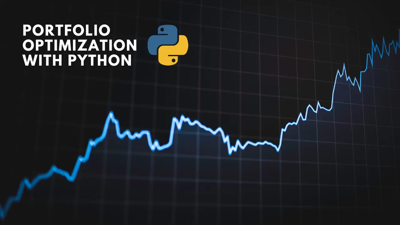 Python Portfolio Optimization Portfolio Optimization with Python | ahkn.dev